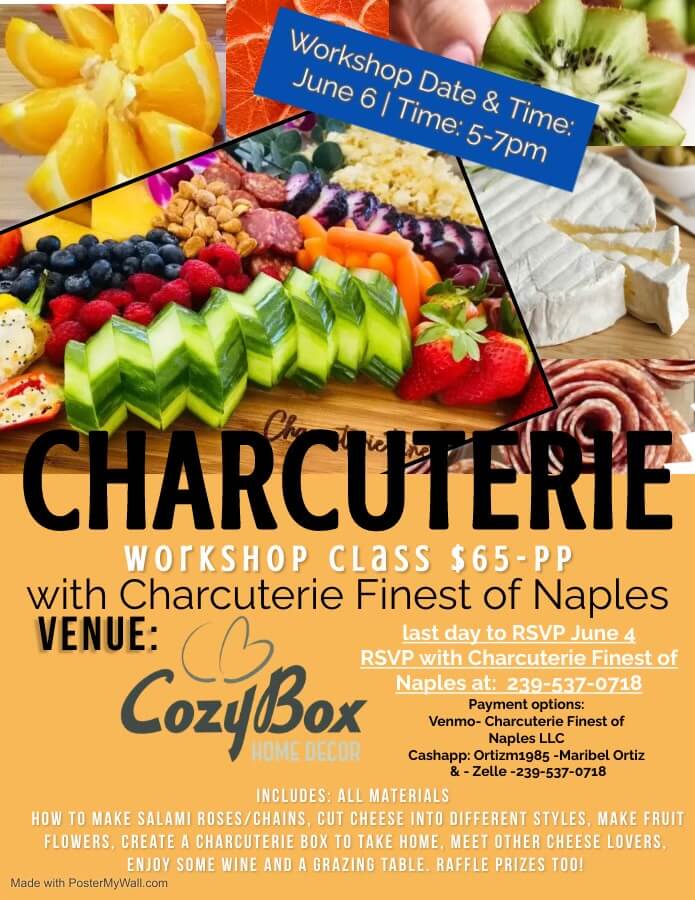 Event in Naples FLorida on June 06 2024 - Charcuterie Class at CozyBox at 2363 Vanderbilt Beach Rd. Suite #901, Naples FL 34109